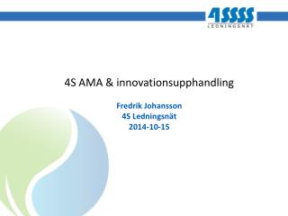 4S AMA &amp; innovationsupphandling