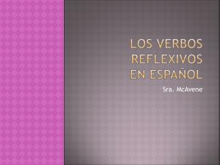 Los Verbos Reflexivos en español
