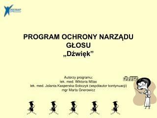 PROGRAM OCHRONY NARZĄDU GŁOSU „Dźwięk”
