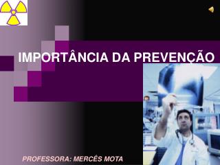 IMPORTÂNCIA DA PREVENÇÃO