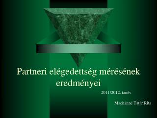 Partneri elégedettség mérésének eredményei