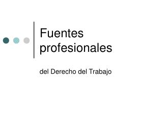 Fuentes profesionales