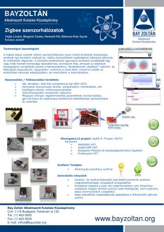 Zigbee szenzorhálózatok Vajda L óránt, Megyesi Csaba, Haraszti P ál, Bakonyi-Kiss Gyula