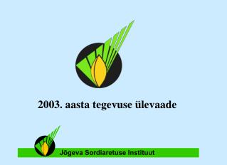 2003. aasta tegevuse ülevaade