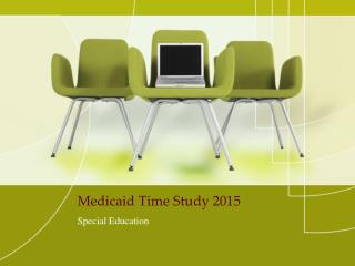 Medicaid Time Study 2015