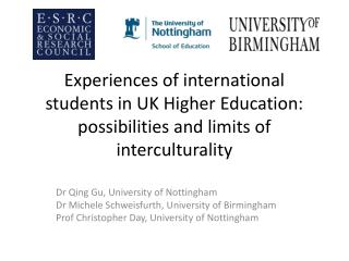 Dr Qing Gu, University of Nottingham Dr Michele Schweisfurth, University of Birmingham
