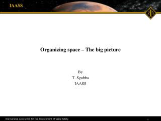 Organizing space – The big picture