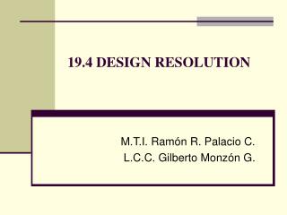 19.4 DESIGN RESOLUTION