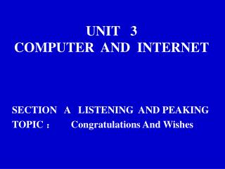 UNIT 3 COMPUTER AND INTERNET