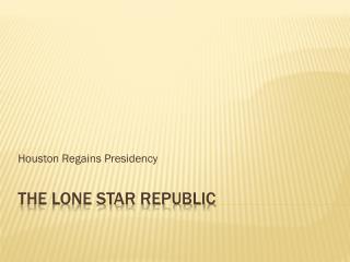 The Lone Star Republic