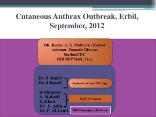 Cutaneous Anthrax Outbreak, Erbil, September, 2012