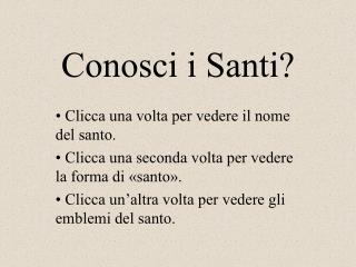 Conosci i Santi?