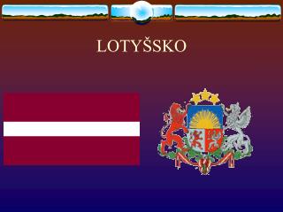 LOTYŠSKO