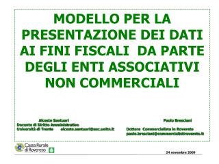 MODELLO PER LA PRESENTAZIONE DEI DATI RILEVANTI AI FINI FISCALI DAP PERTE DEGLI ENTI ACCOCIATIVI