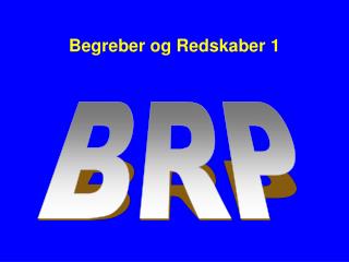 Begreber og Redskaber 1