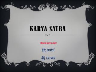 KARYA SATRA