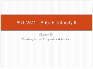 AUT 242 – Auto Electricity II