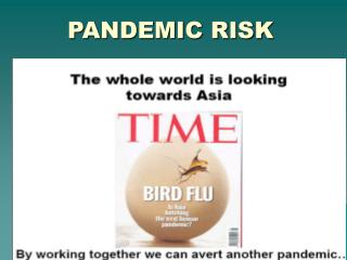 PANDEMIC RISK