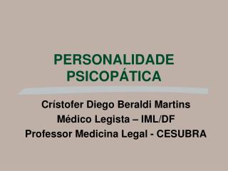 PERSONALIDADE PSICOPÁTICA