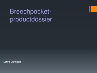 Breechpocket -productdossier