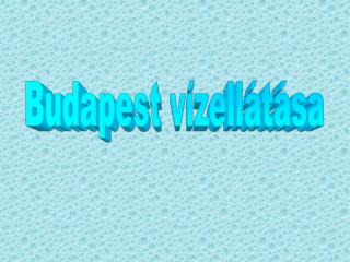 Budapest vízellátása