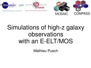 Simulations of high-z galaxy observations with an E-ELT/MOS Mathieu Puech