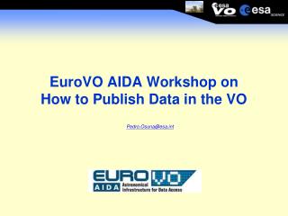 EuroVO AIDA Workshop on How to Publish Data in the VO