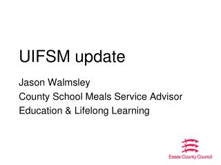 UIFSM update