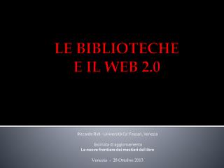 LE BIBLIOTECHE E IL WEB 2.0