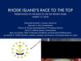 RHODE ISLAND’S RACE TO THE TOP PRESENTATION TO THE RACE TO THE TOP REVIEW PANEL MARCH 17, 2010