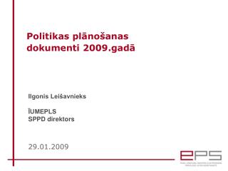 Politikas plānošanas dokumenti 2009.gadā