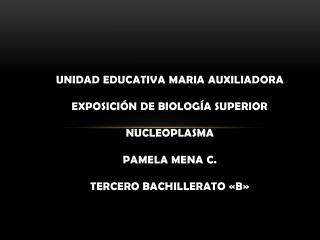 Características del nucleoplasma