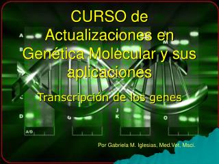 CURSO de Actualizaciones en Genética Molecular y sus aplicaciones