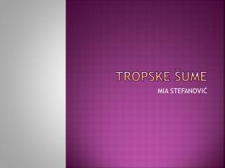 T ropske šume