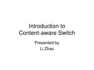 Introduction to Content-aware Switch