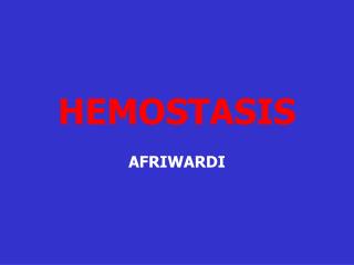 HEMOSTASIS