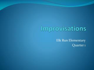 Improvisations