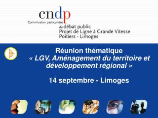 Réunion thématique « LGV, Aménagement du territoire et développement régional »