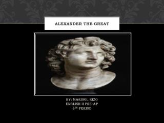 Alexander the great