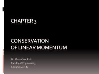 Chapter 3 Conservation of Linear Momentum