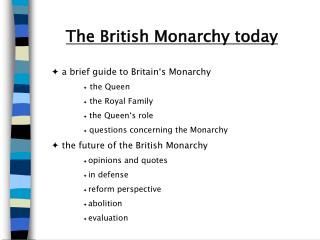 The British Monarchy today a brief guide to Britain‘s Monarchy  the Queen  the Royal Family