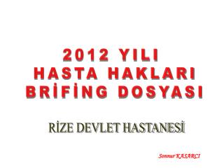 RİZE DEVLET HASTANESİ