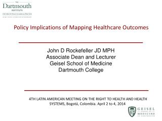 Policy Implications of Mapping Healthcare Outcomes