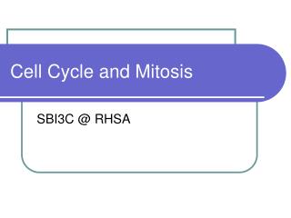 Cell Cycle and Mitosis