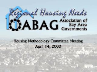 Housing Methodology Committee Meeting April 14, 2000
