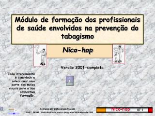 Módulo de formação dos profissionais de saúde envolvidos na prevenção do tabagismo Nico-hop