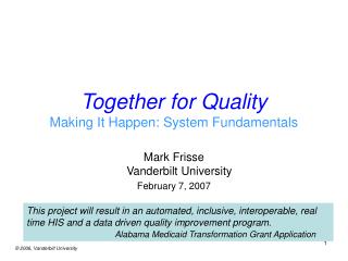 Together for Quality Making It Happen: System Fundamentals