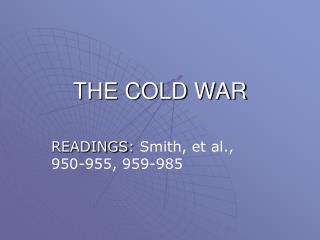 THE COLD WAR