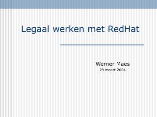 Legaal werken met RedHat