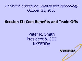 California Council on Science and Technology October 31, 2006